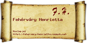 Fehérváry Henrietta névjegykártya